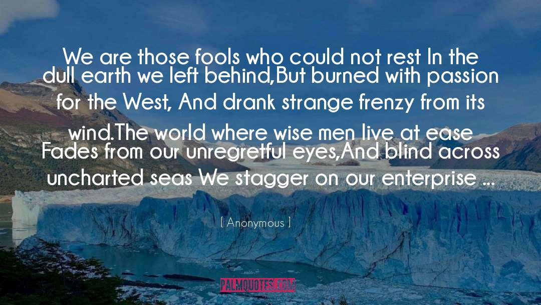Uncharted Waters quotes by Anonymous