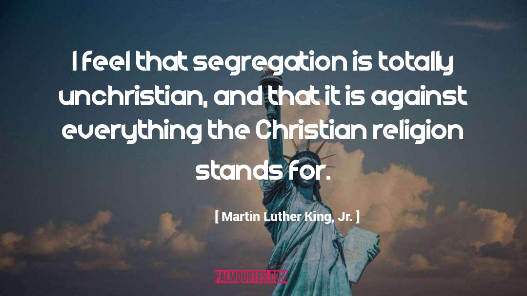 Unchristian quotes by Martin Luther King, Jr.