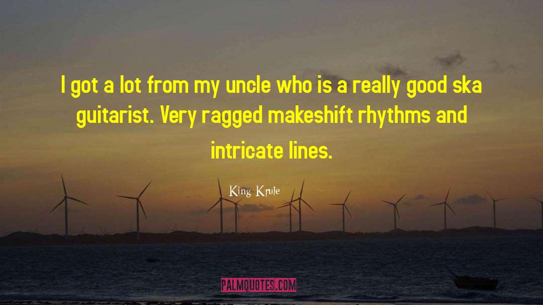 Uncle Fred quotes by King Krule