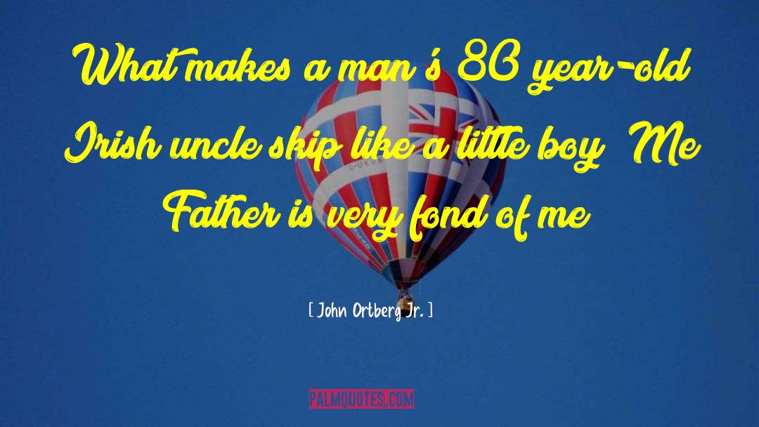 Uncle John Feather quotes by John Ortberg Jr.