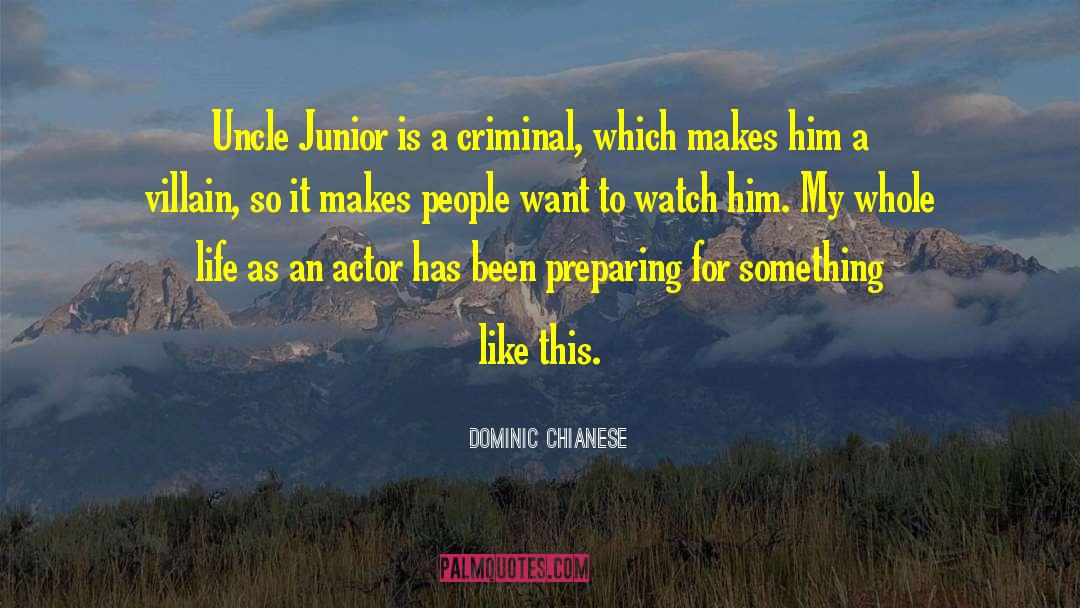 Uncle Junior Funny quotes by Dominic Chianese