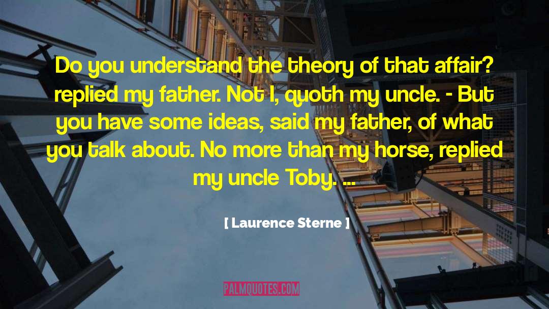 Uncle Mort quotes by Laurence Sterne