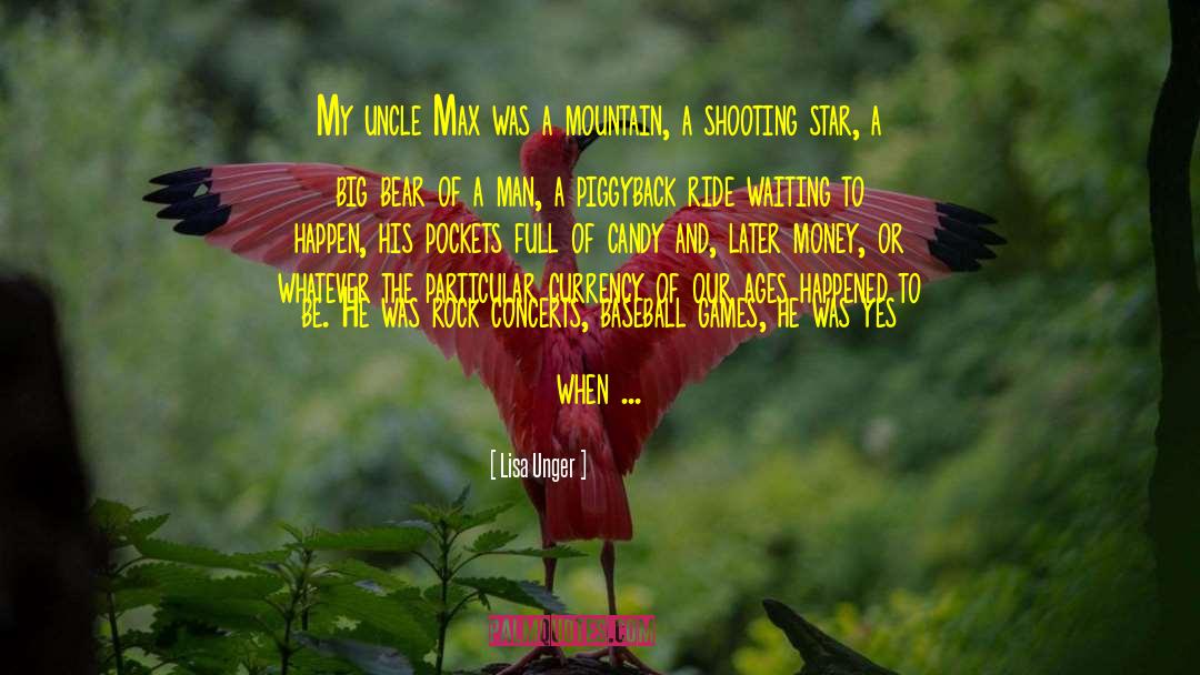 Uncle Mort quotes by Lisa Unger