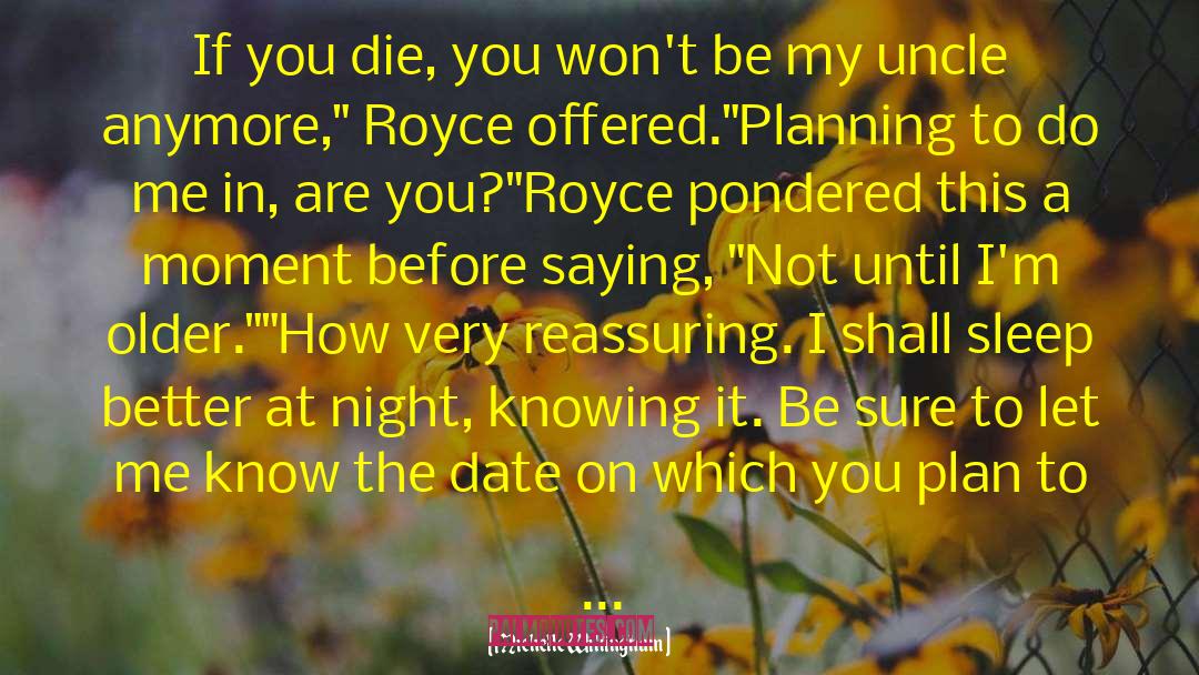 Uncle Mort quotes by Michelle Willingham