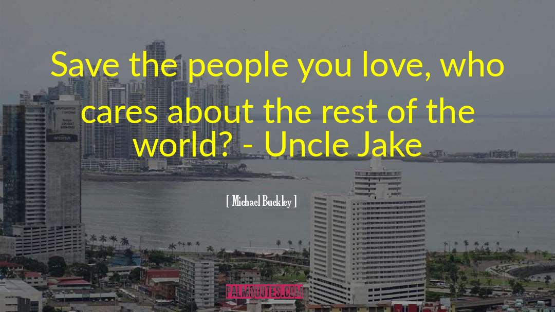 Uncle Psychotic quotes by Michael Buckley