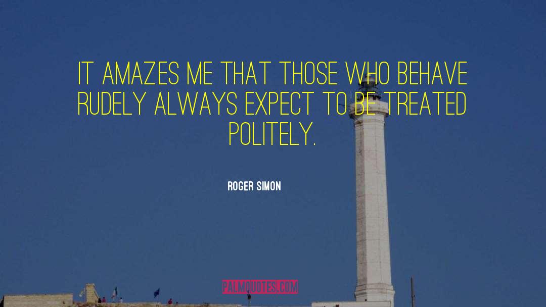 Uncle Roger quotes by Roger Simon