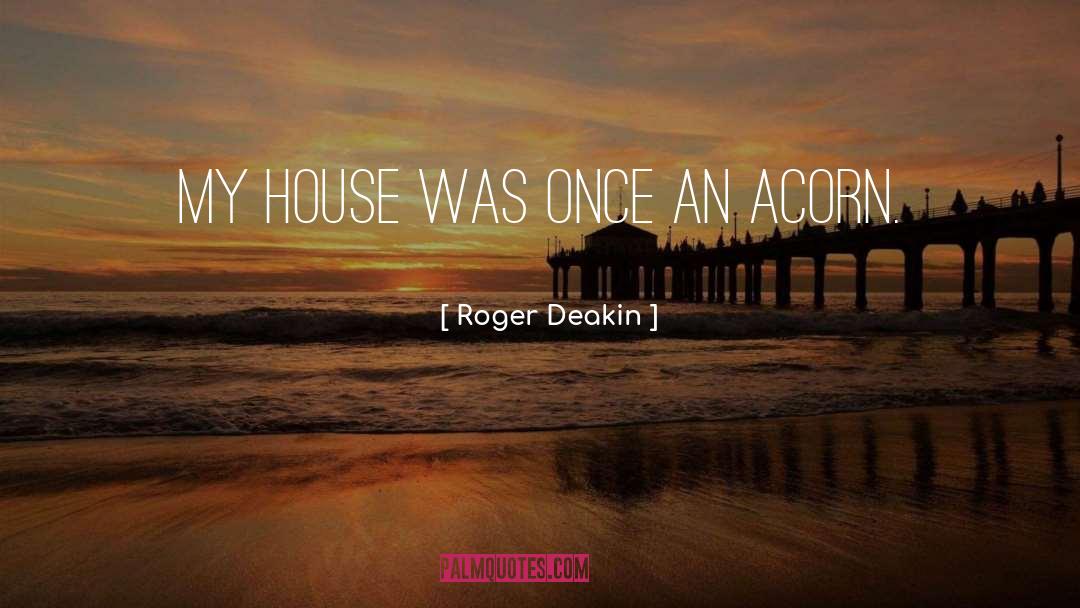 Uncle Roger quotes by Roger Deakin