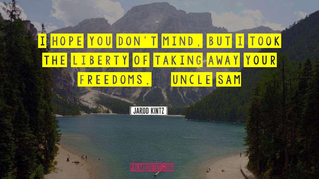 Uncle Sam quotes by Jarod Kintz