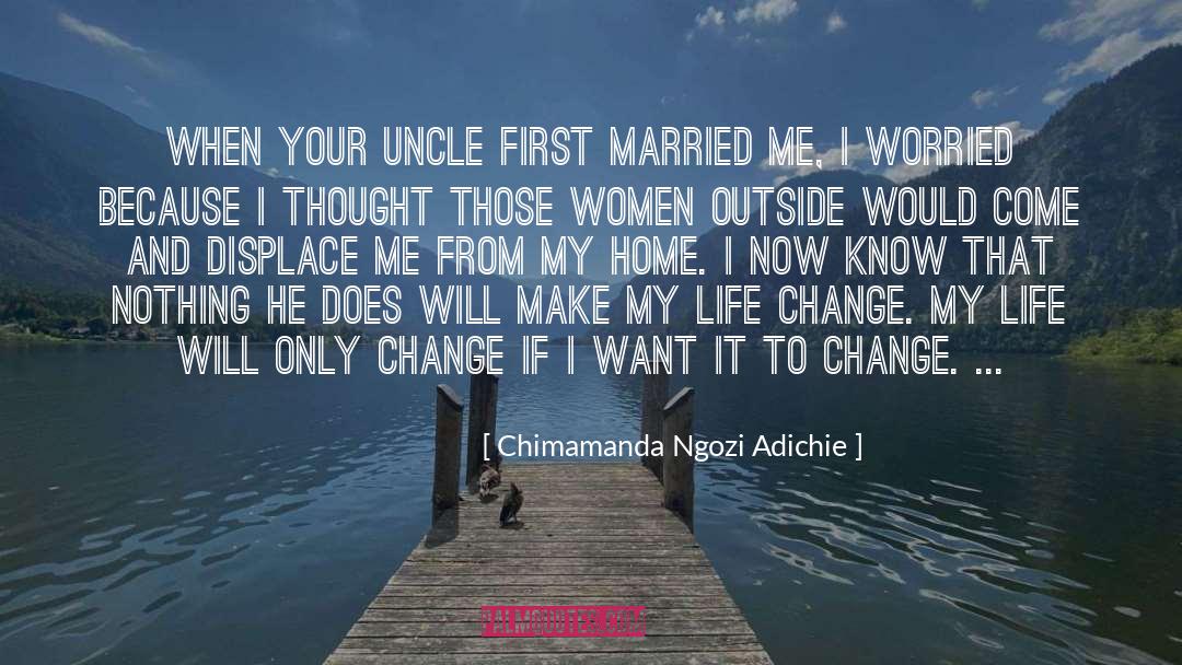Uncle Si quotes by Chimamanda Ngozi Adichie
