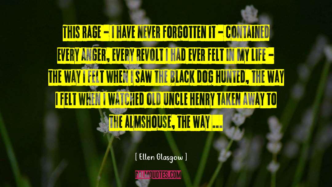 Uncle Silas quotes by Ellen Glasgow