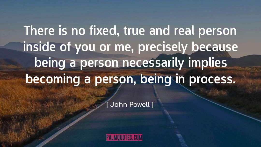 Unclean Person quotes by John Powell