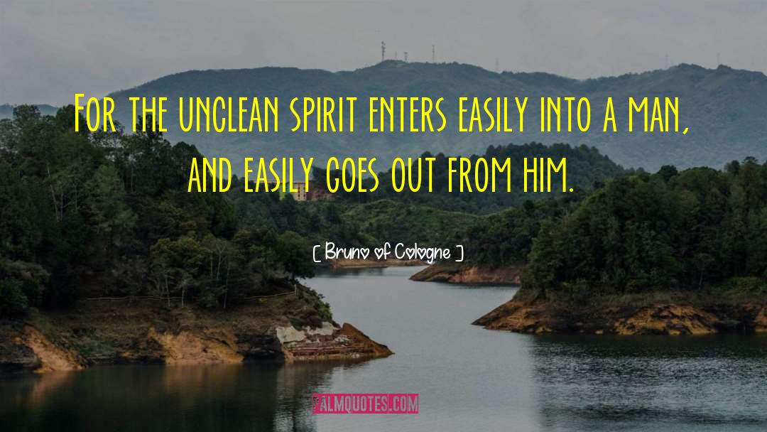 Unclean quotes by Bruno Of Cologne