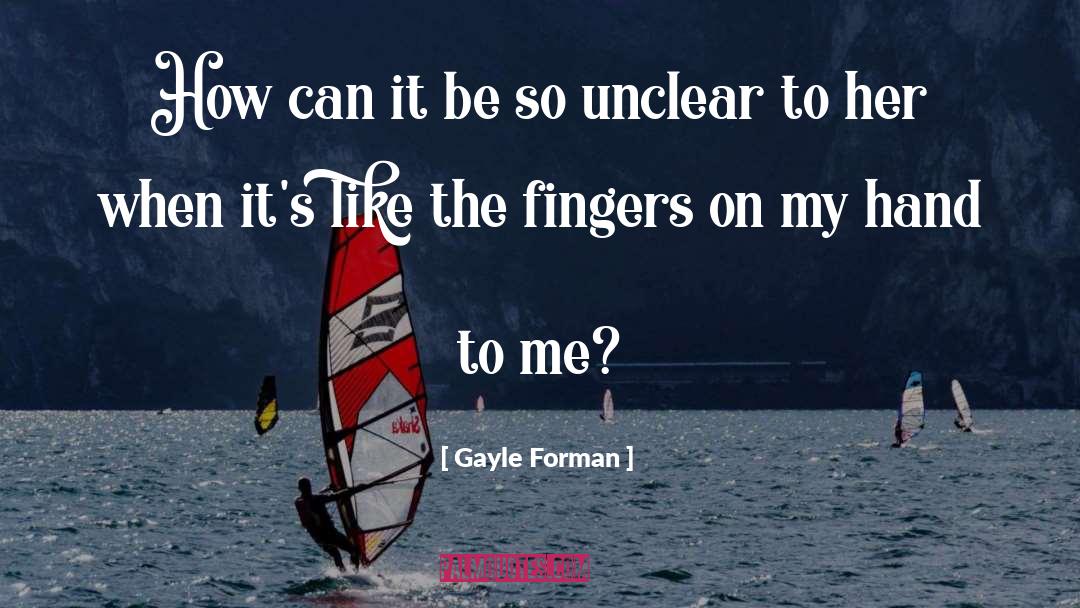 Unclear quotes by Gayle Forman
