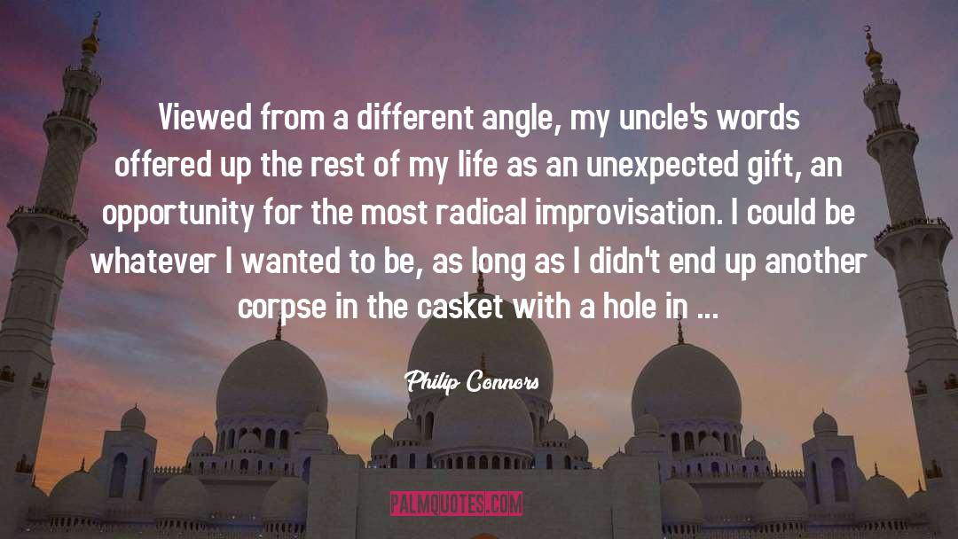 Uncles quotes by Philip Connors