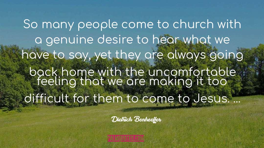 Uncomfortable Feeling quotes by Dietrich Bonhoeffer