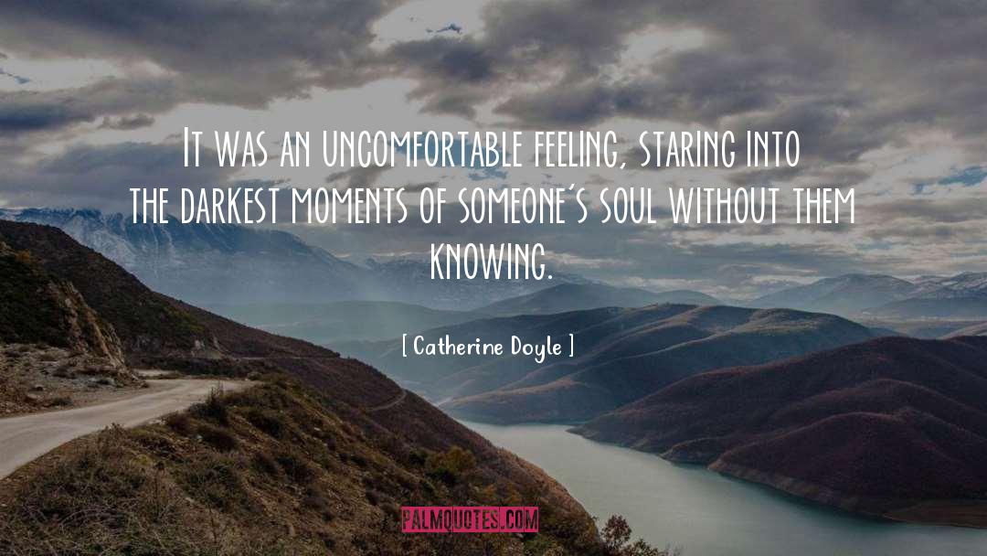Uncomfortable Feeling quotes by Catherine Doyle