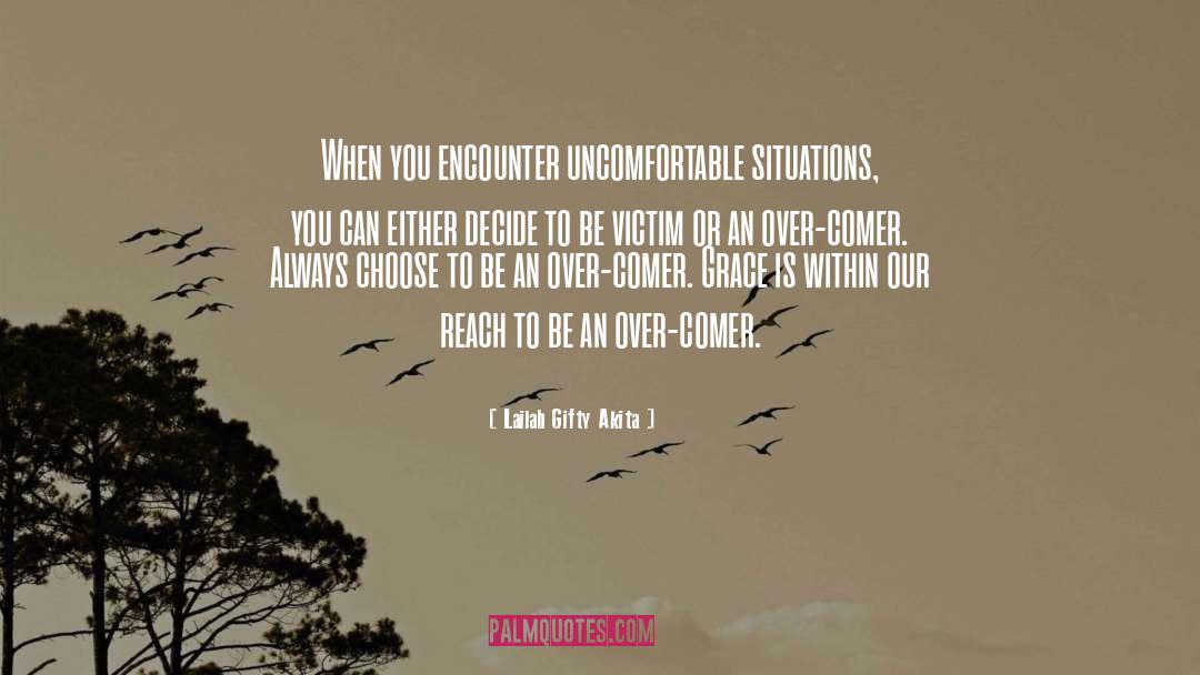 Uncomfortable quotes by Lailah Gifty Akita