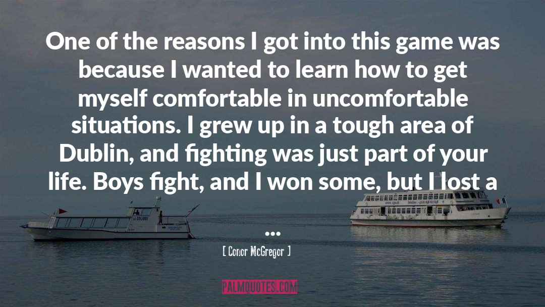 Uncomfortable Situations quotes by Conor McGregor