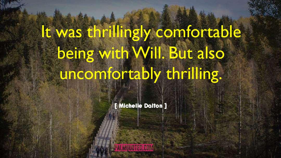 Uncomfortably quotes by Michelle Dalton