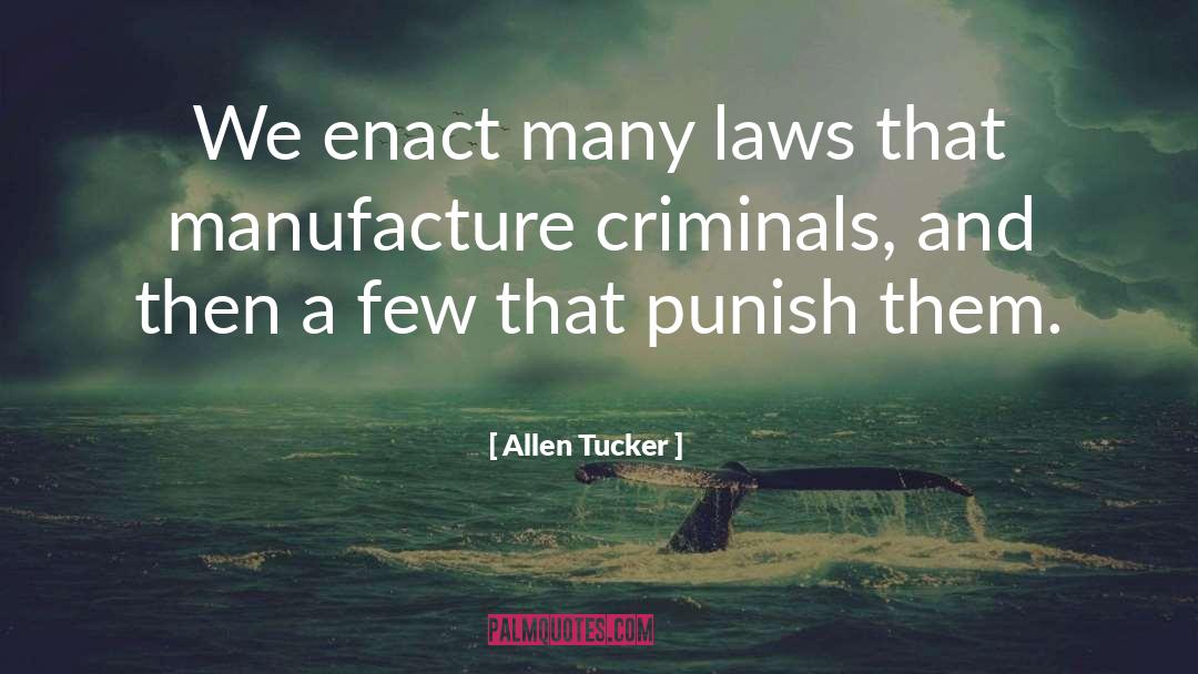 Uncommon Criminals quotes by Allen Tucker