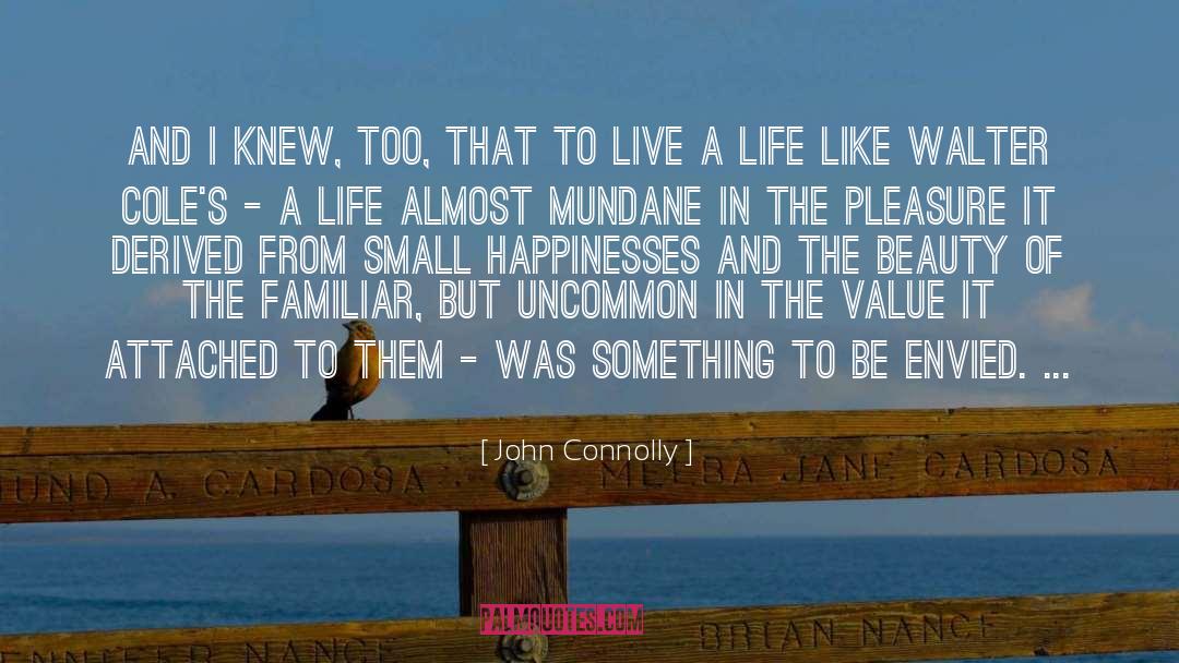 Uncommon quotes by John Connolly