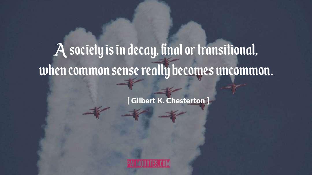 Uncommon quotes by Gilbert K. Chesterton