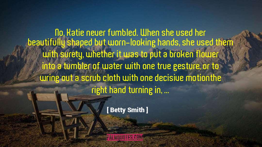 Uncompromising quotes by Betty Smith