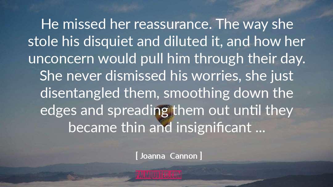 Unconcern quotes by Joanna  Cannon