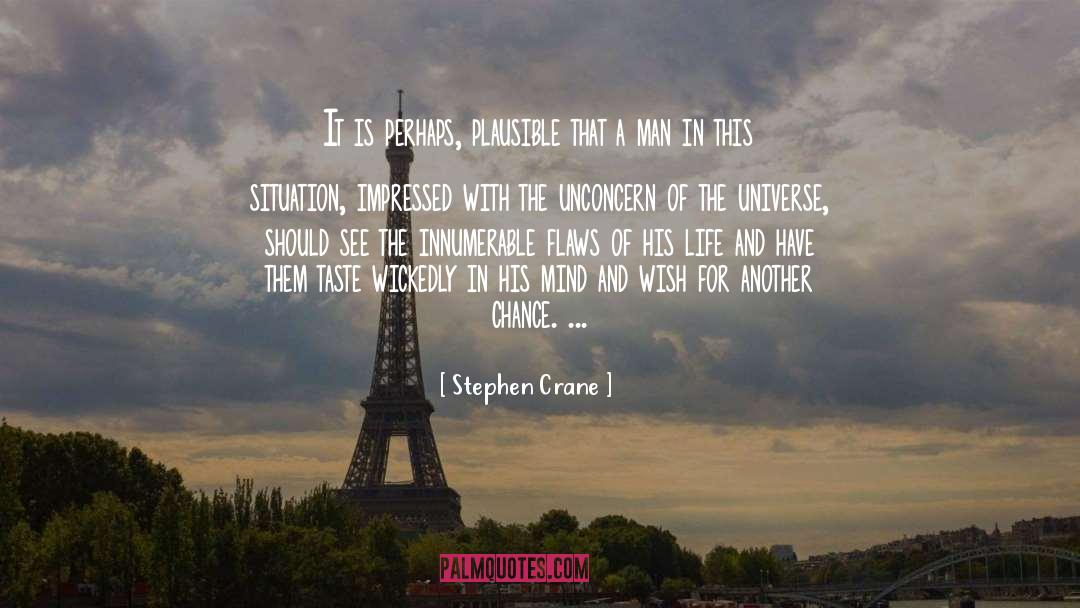 Unconcern quotes by Stephen Crane