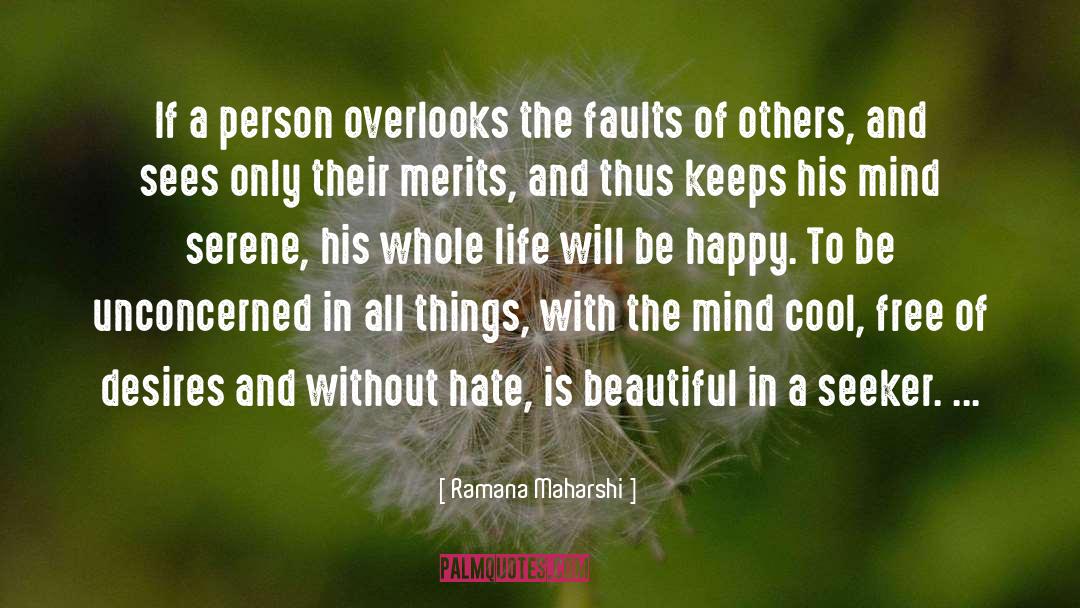 Unconcerned quotes by Ramana Maharshi
