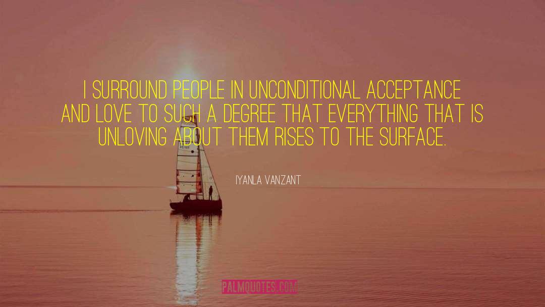 Unconditional Acceptance And Love quotes by Iyanla Vanzant
