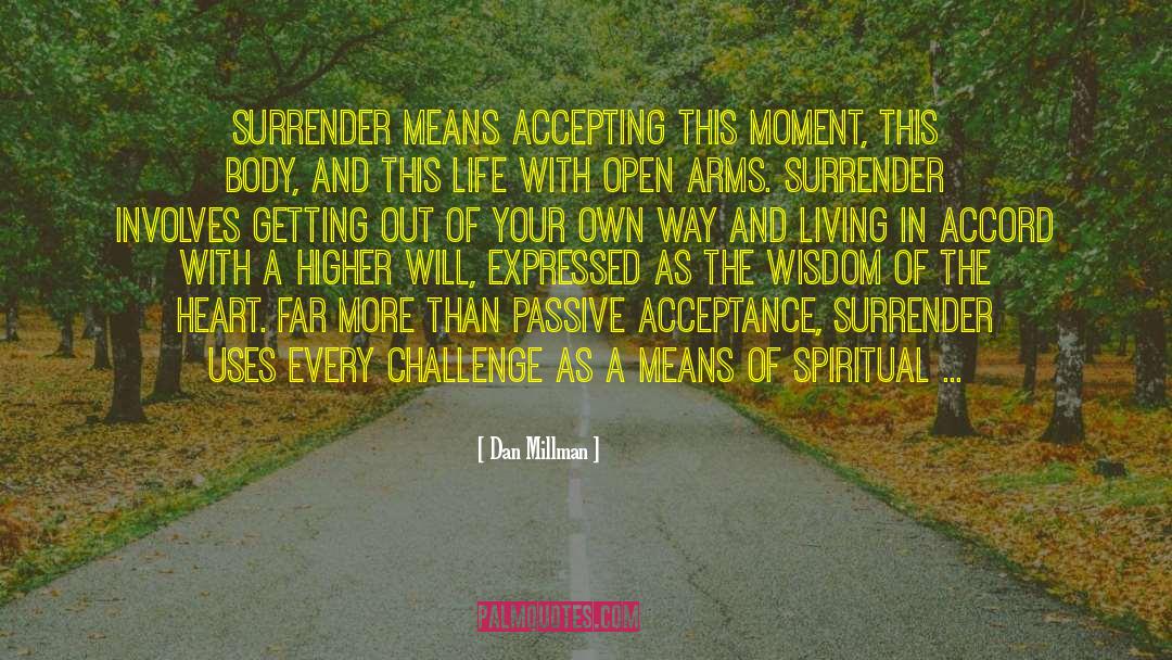 Unconditional Acceptance quotes by Dan Millman