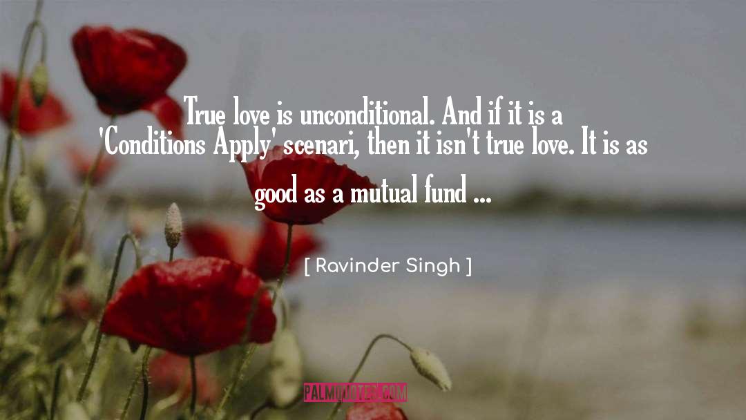 Unconditional Acceptance quotes by Ravinder Singh