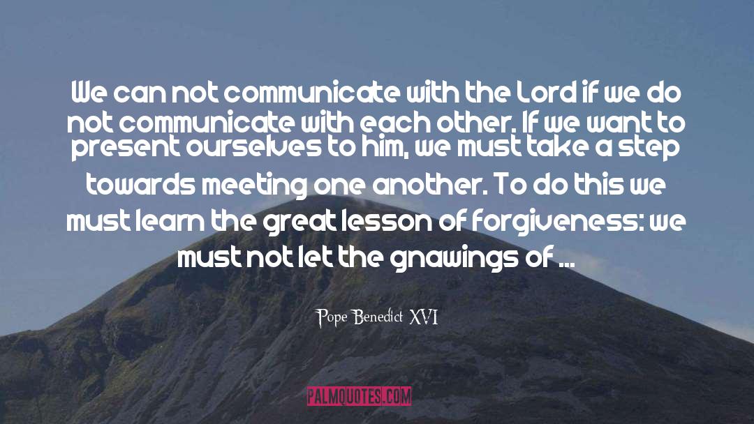 Unconditional Forgiveness quotes by Pope Benedict XVI