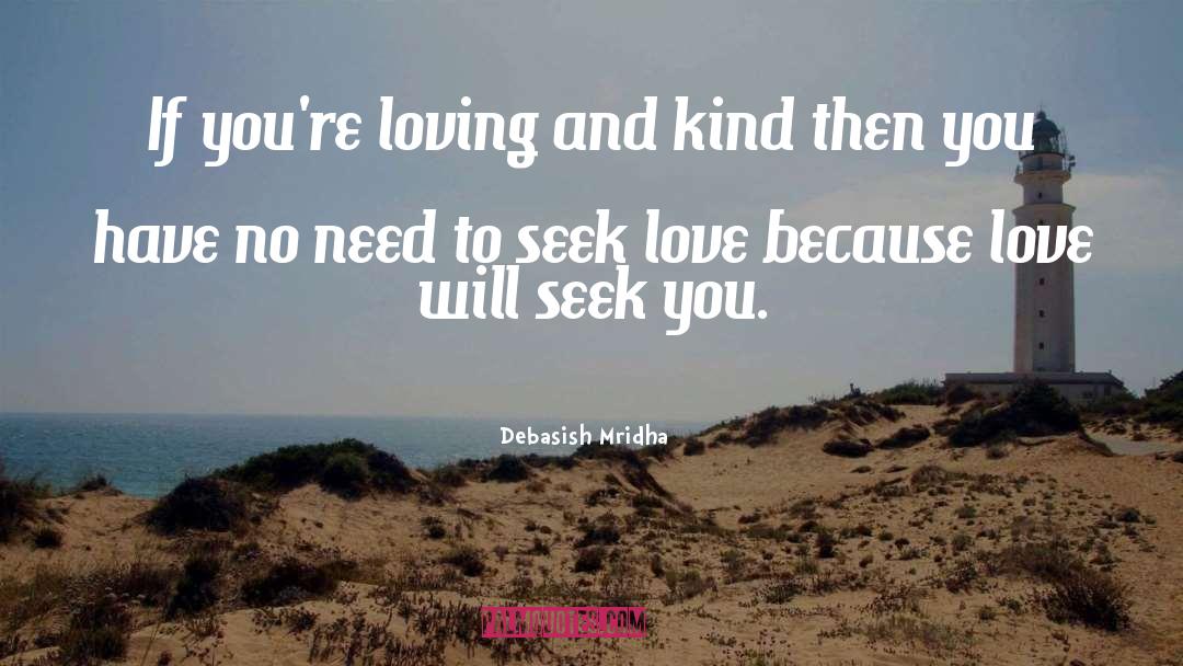 Unconditional Love And Wisdom quotes by Debasish Mridha