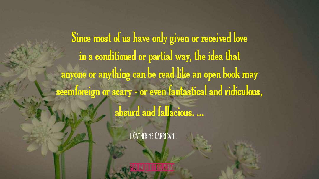 Unconditional Love And Wisdom quotes by Catherine Carrigan