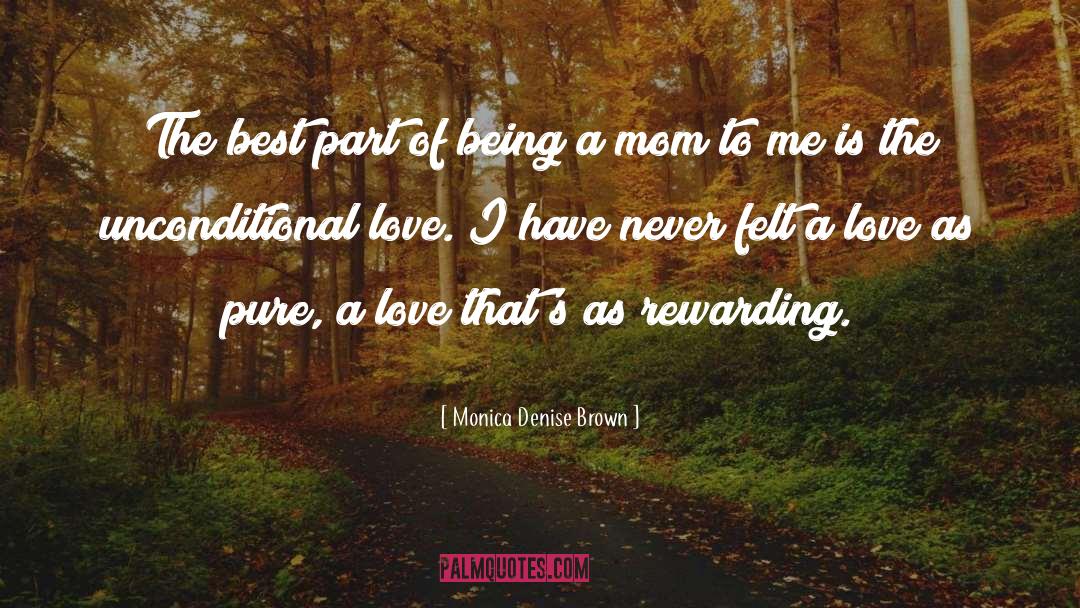 Unconditional Love quotes by Monica Denise Brown