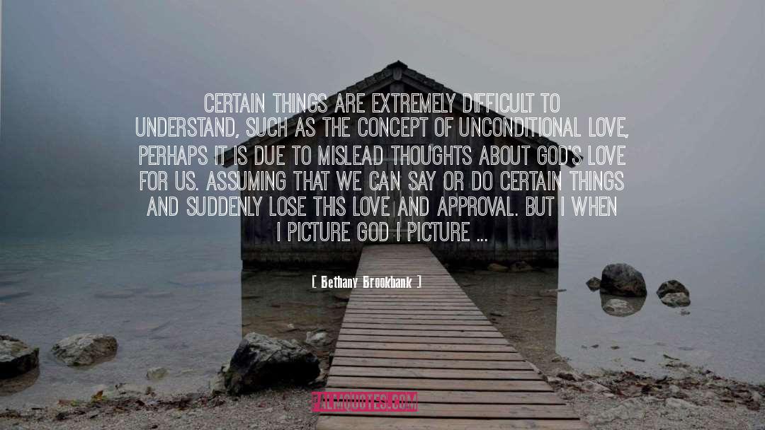 Unconditional Love quotes by Bethany Brookbank