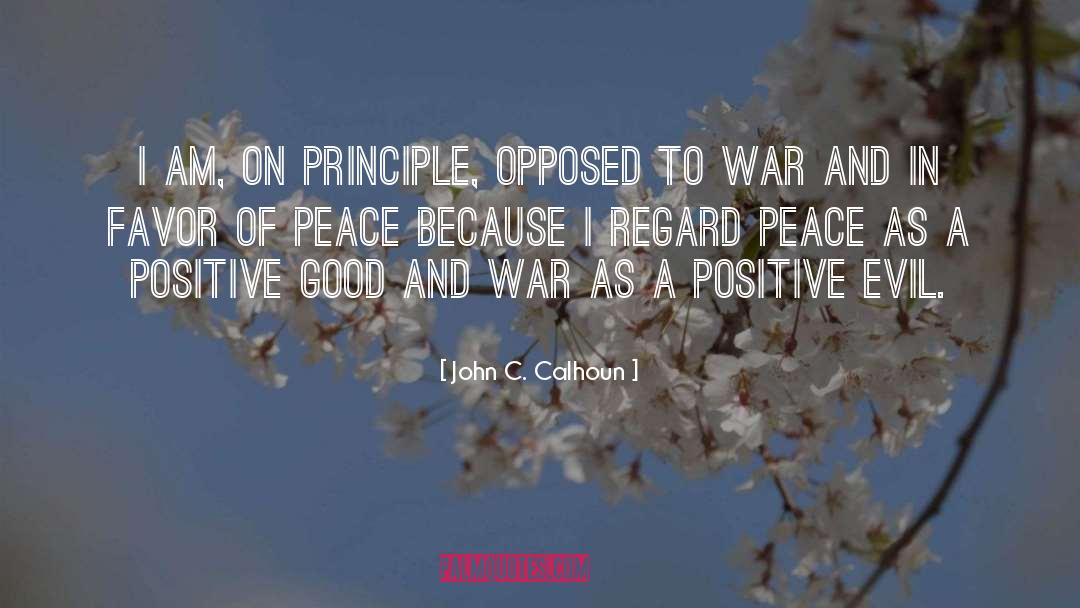 Unconditional Positive Regard quotes by John C. Calhoun