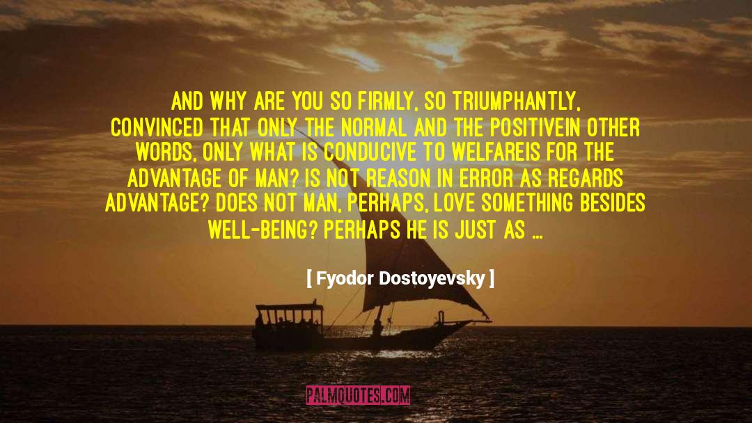 Unconditional Positive Regard quotes by Fyodor Dostoyevsky