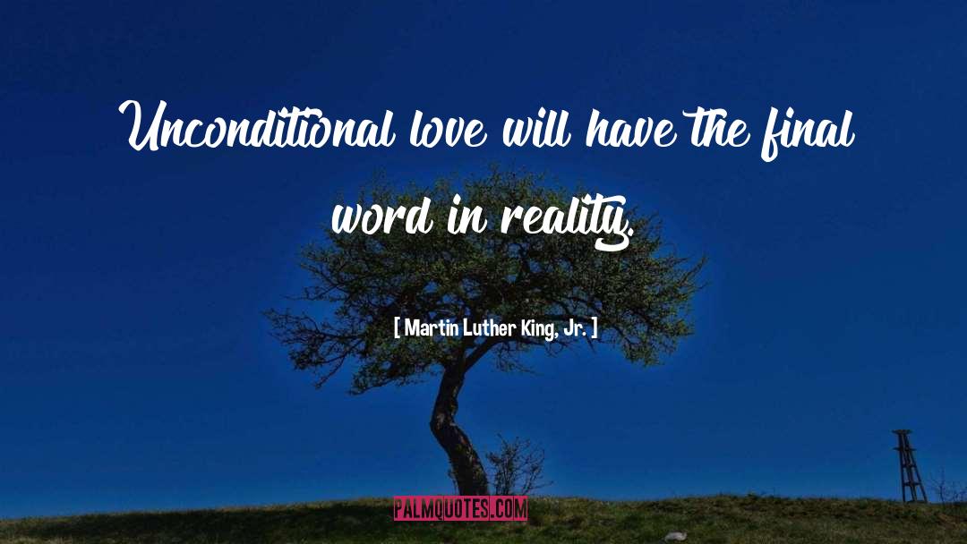 Unconditional quotes by Martin Luther King, Jr.