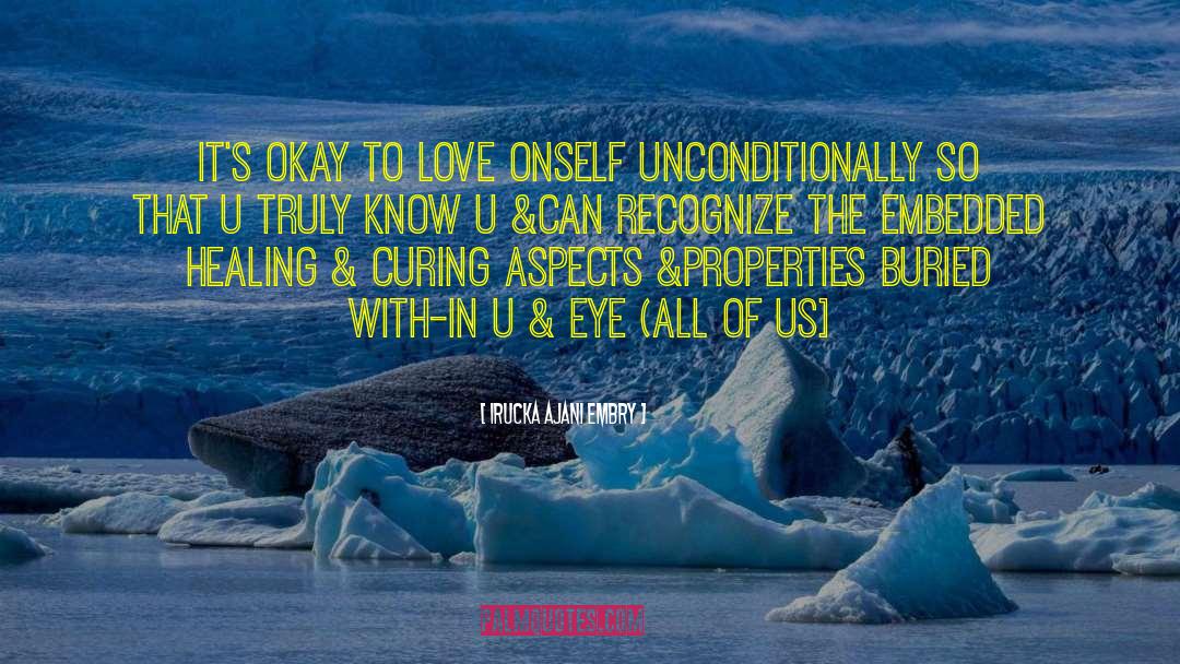 Unconditionally quotes by Irucka Ajani Embry