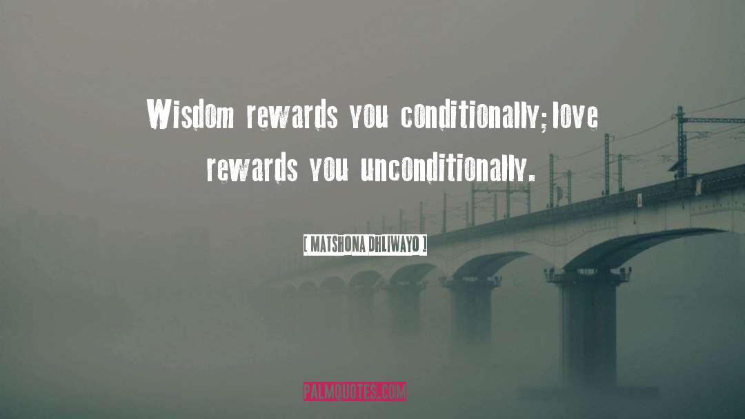 Unconditionally quotes by Matshona Dhliwayo