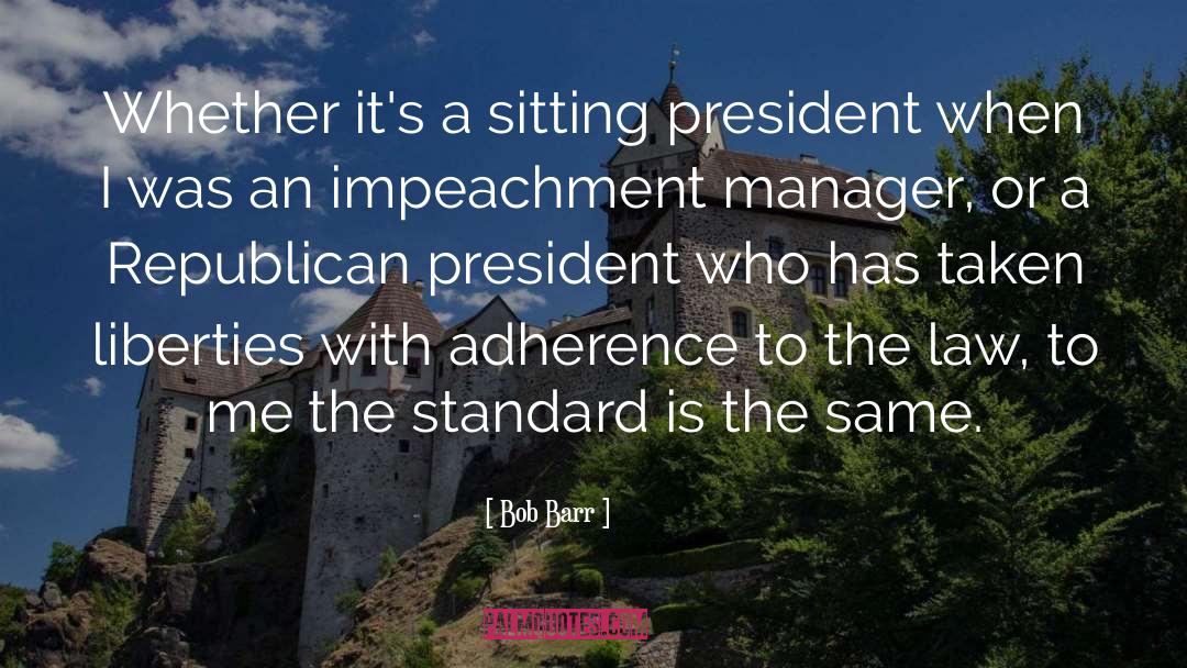 Unconflicted Adherence quotes by Bob Barr