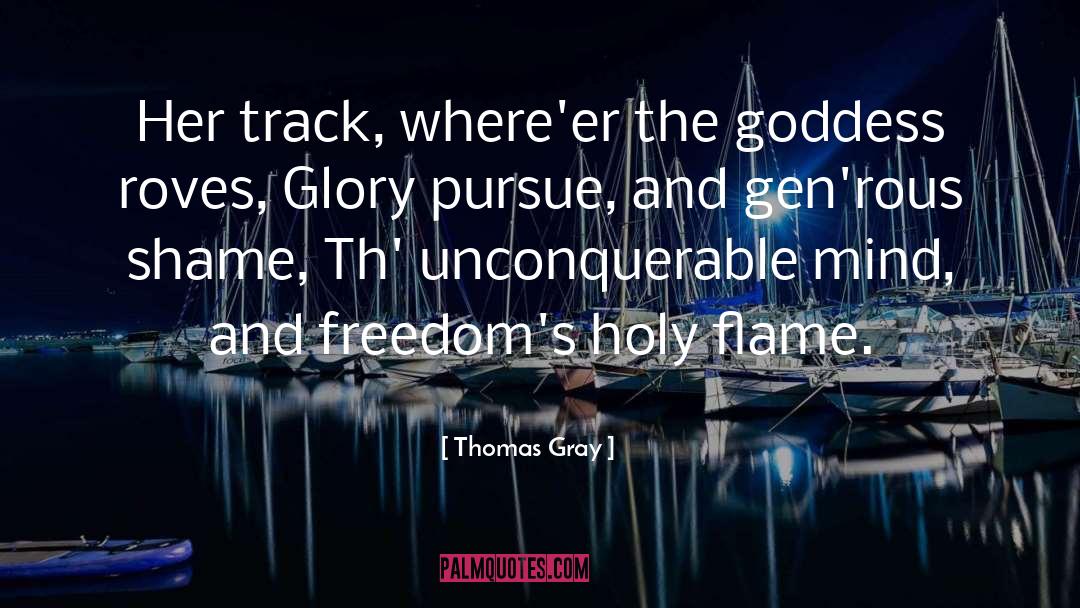 Unconquerable quotes by Thomas Gray