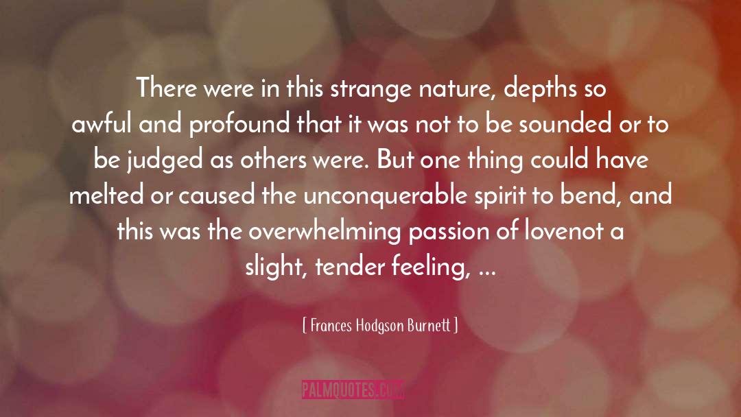 Unconquerable quotes by Frances Hodgson Burnett
