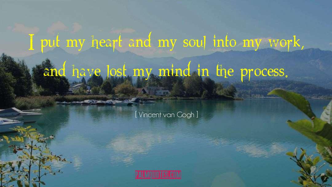 Unconquerable Soul quotes by Vincent Van Gogh