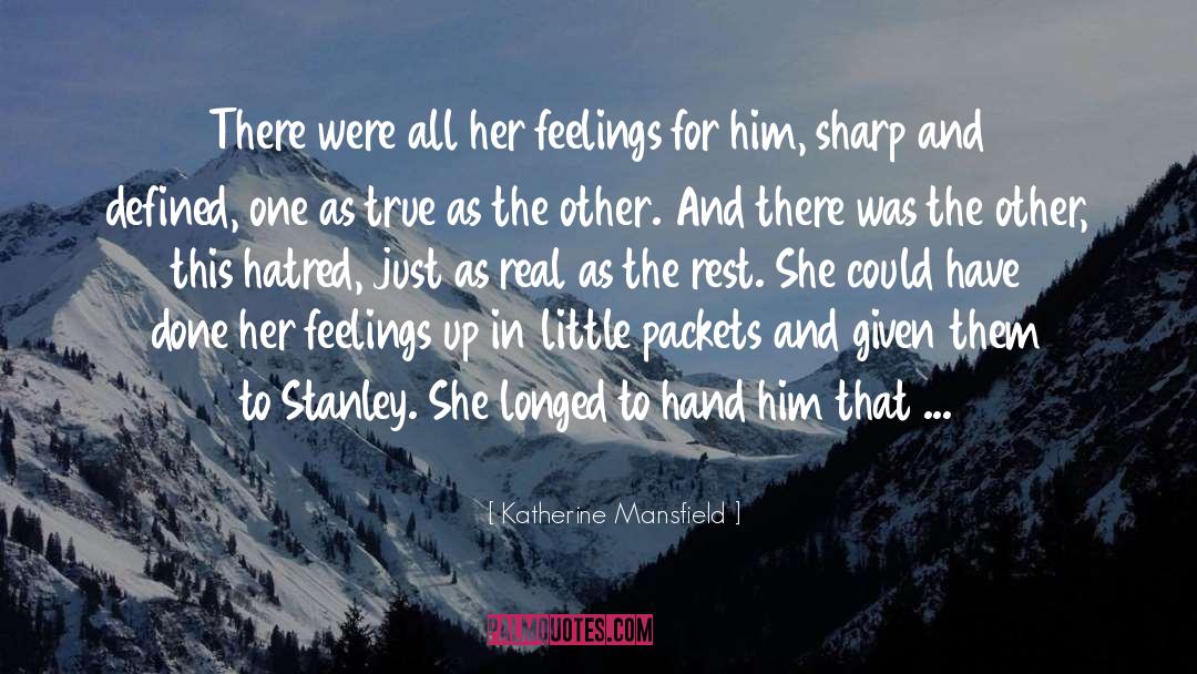 Uncontrollable Feelings quotes by Katherine Mansfield