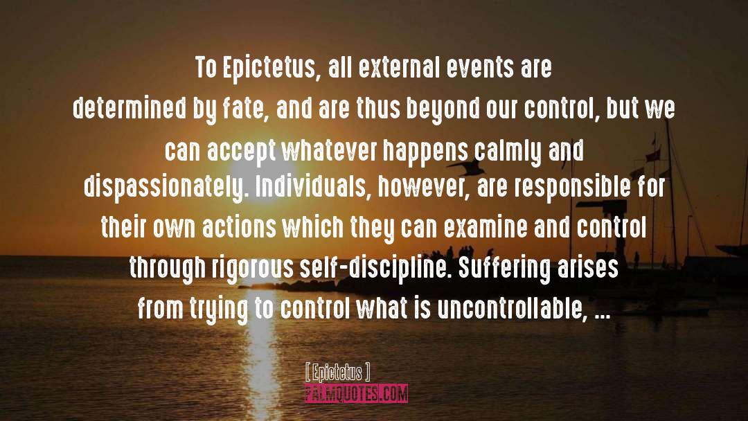 Uncontrollable quotes by Epictetus