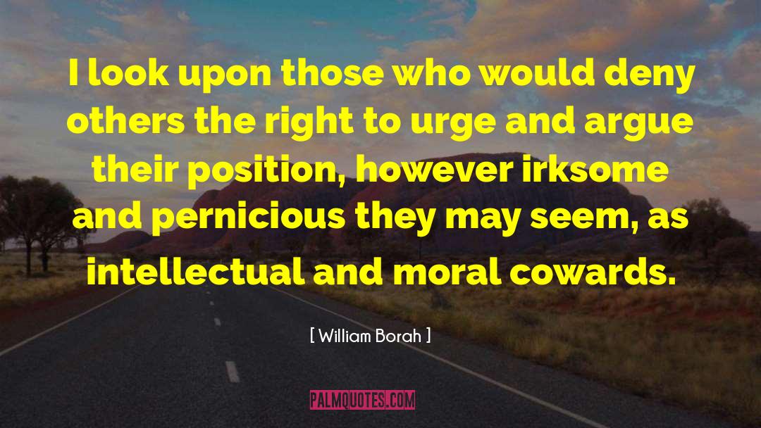 Uncontrollable Urge quotes by William Borah
